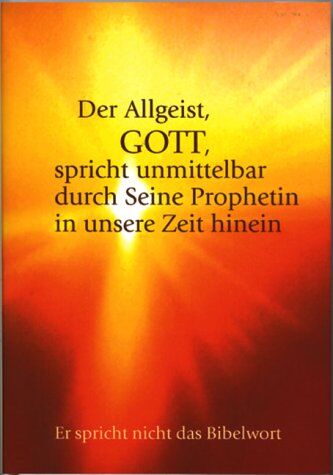 Gabriele - Die Botschaft aus dem All - Band 1: Die Gottesprophetie heute - Nicht das Bibelwort - Preis vom 30.09.2026 22:30:23 h
