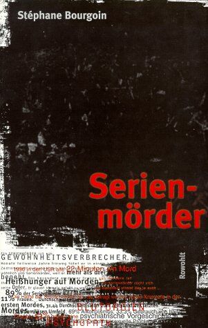 Stéphane Bourgoin - Serienmörder. Pathologie und Soziologie einer Tötungsart - Preis vom 09.10.2026 07:28:09 h