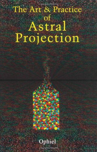 Ophiel - Art and Practice of Astral Projection (Art & Practice) - Preis vom 01.10.2026 17:08:56 h