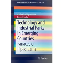 Technology and Industrial Parks in Emerging Countries, Fachbücher von Andrés Rodríguez-Pose, Daniel Hardy