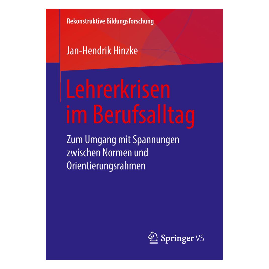 Springer Lehrerkrisen im Berufsalltag (Deutsch, Softcover, Jan-Hendrik Hinzke) (55992042)