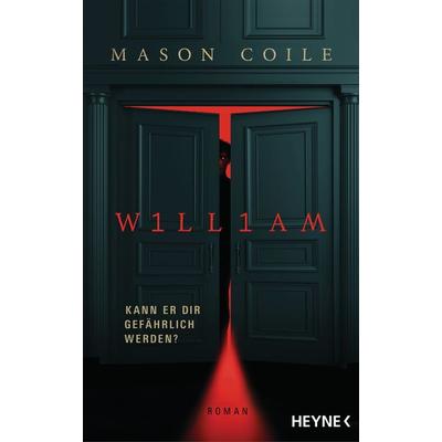 William, Gebundene Ausgabe von Mason Coile, Heyne