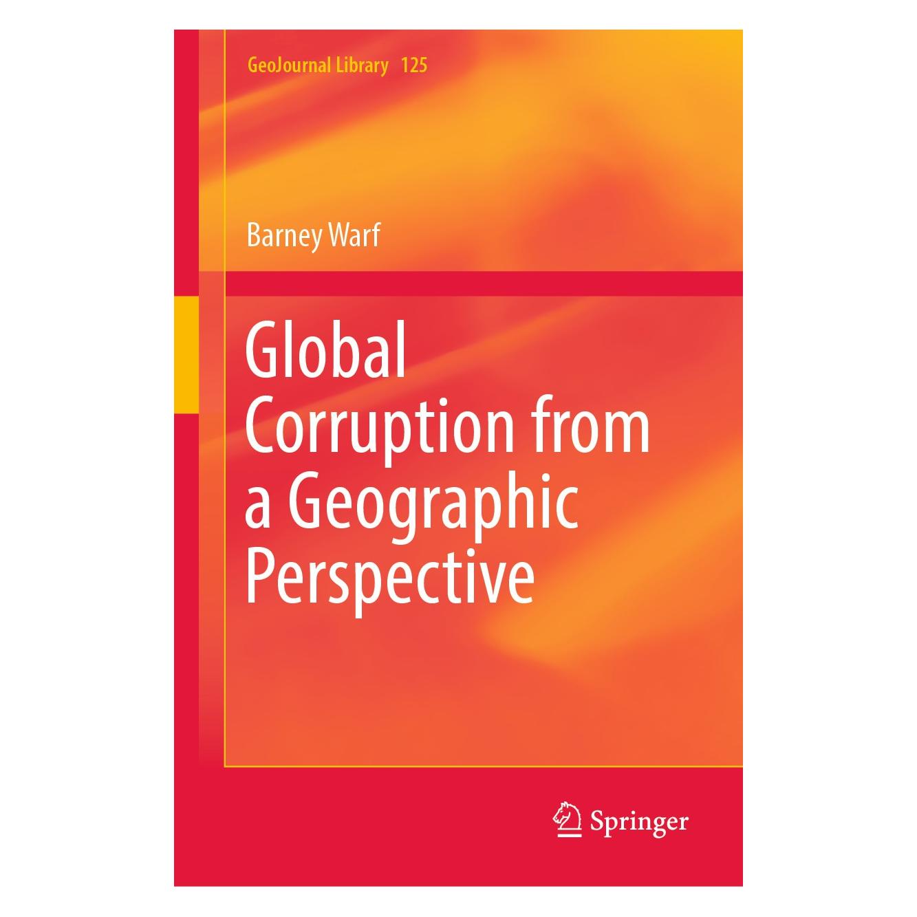 Springer Warf:Global Corruption from a Geographi (Englisch, Hardcover, Barney Warf) (9783030034771)