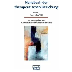 Handbuch der therapeutischen Beziehung 2, Fachbücher von Bernd Röhrle, Matthias Hermer