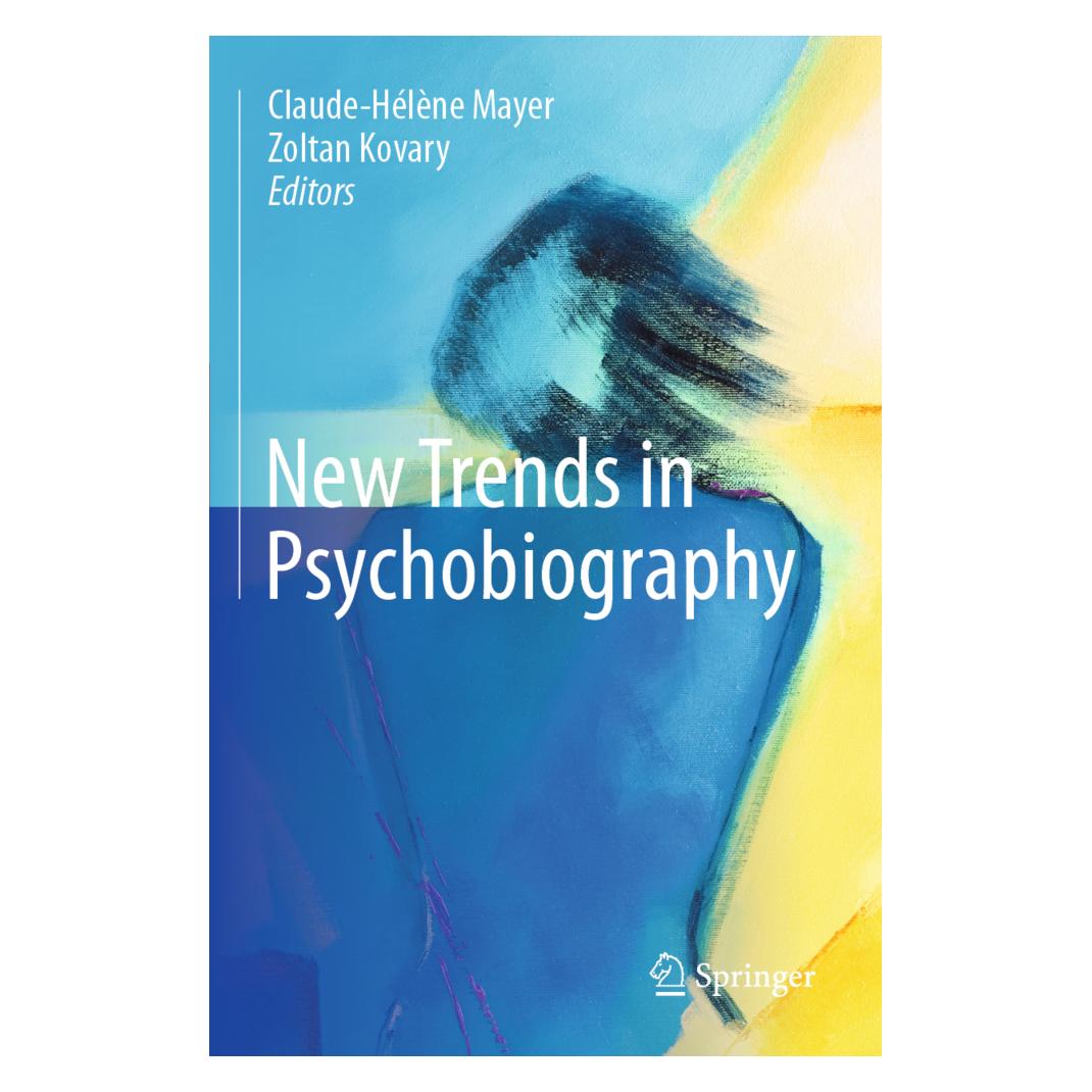 Springer New Trends in Psychobiography (Englisch, Softcover, Claude-Hélène Mayer, Zoltan Kovary) (56155840)