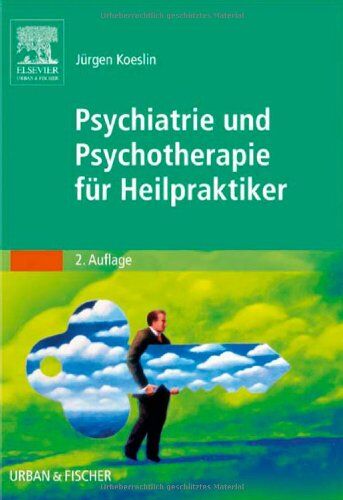 Jürgen Koeslin - Psychiatrie und Psychotherapie für Heilpraktiker - Preis vom 11.10.2026 15:43:13 h