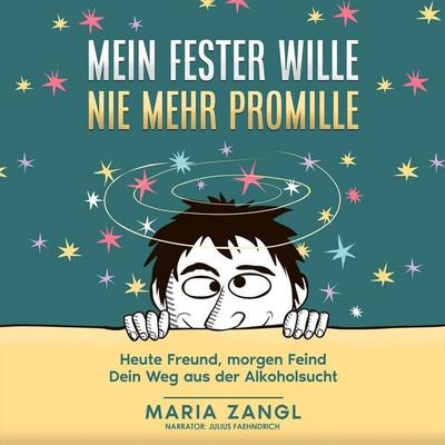 Mein fester Wille - Nie mehr Promille - Gabriela Thomczyk, Audio, 9783695672028