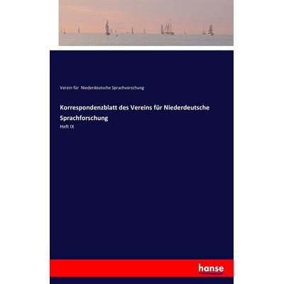 Korrespondenzblatt des Vereins für Niederdeutsche Sprachforschung, Taschenbuch von Verein für Niederdeutsche Sprachvorschung, Hansebooks,