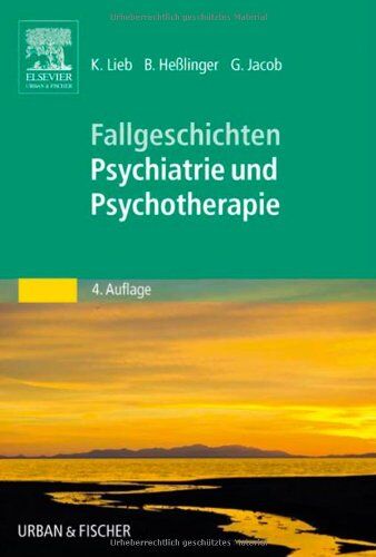 Klaus Lieb - Fallgeschichten Psychiatrie und Psychotherapie: Bedside-learning - Preis vom 09.10.2026 07:28:09 h