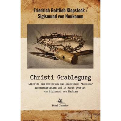 Christi Grablegung, Taschenbuch von Friedrich Wilhelm Hunnius, Epubli, 978-3-7418-8165-7