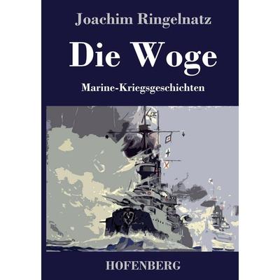 Die Woge, Gebundene Ausgabe von Joachim Ringelnatz, BoD - Books on Demand, 978-3-8430-3793-8