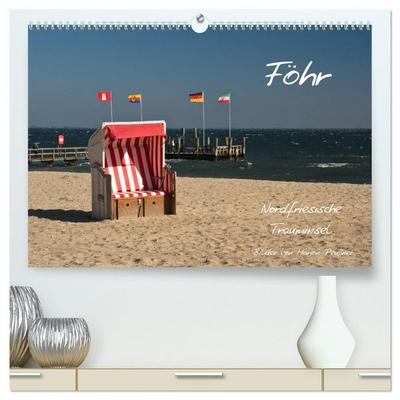 Föhr - Nordfriesische Trauminsel (hochwertiger Premium Wandkalender 2027 DIN A2 quer), Kunstdruck in Hochglanz