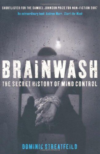 Dominic Streatfield - Brainwash: The Secret History of Mind Control - Preis vom 02.10.2026 23:42:20 h