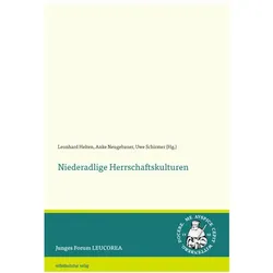 Niederadlige Herrschaftskulturen, Fachbücher von Uwe Schirmer, Leonhard Helten, Anke Neugebauer