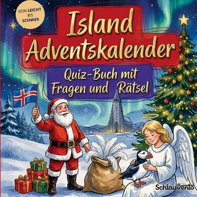 Island-Adventskalender: Quiz-Buch mit Fragen und Rätsel, Taschenbuch von Schlauvento Interactive, Schlauvento Interactive, 978-3-693-19657-1