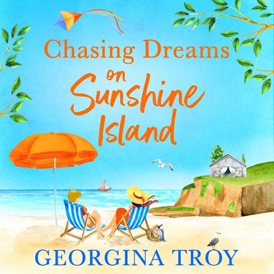 Chasing Dreams on Sunshine Island - Georgina Troy, Audio, 9781804260722