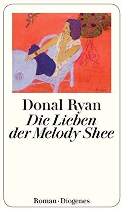 Donal Ryan - Die Lieben der Melody Shee - Preis vom 01.10.2026 17:08:56 h