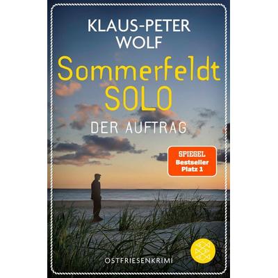 Sommerfeldt Solo - Der Auftrag, Taschenbuch von Klaus-Peter Wolf, Fischer Taschenbuch Verlag