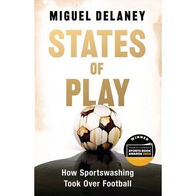 States of Play, Taschenbuch von Miguel Delaney, Orion Publishing Group