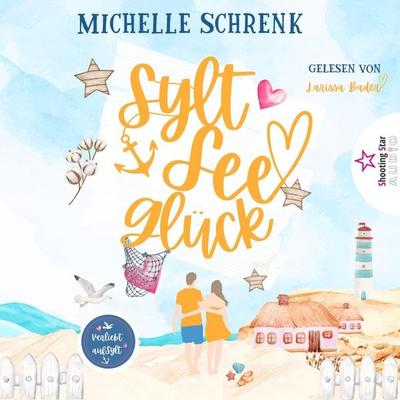 SyltSeeGlück - Michelle Schrenk, Audio, 4066004809861