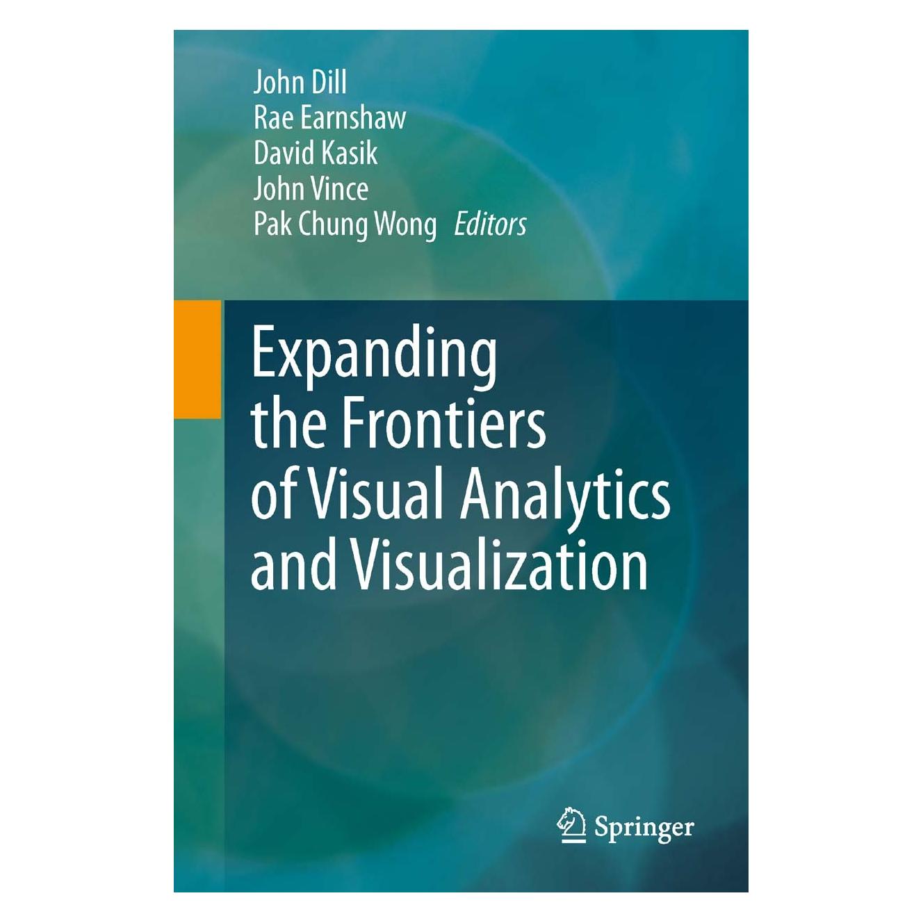 Springer Expanding the Frontiers of Visual Analytics and Visualization (Englisch, Hardcover, David Kasik, John Dill, John Vince, Pak Chung Wong, Rae Earnshaw) (9781447128038)