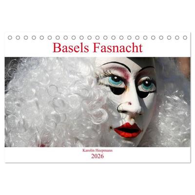 Basels Fasnacht (Tischkalender 2026 DIN A5 quer), CALVENDO Monatskalender