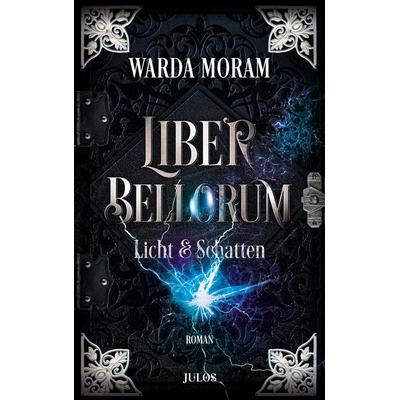 Liber Bellorum. Band II, Taschenbuch von Warda Moram, Mankau Verlag