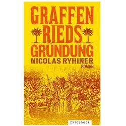 Graffenrieds Gründung, Belletristik von Nicolas Ryhiner