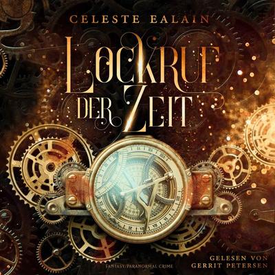 Lockruf der Zeit - Celeste Ealain, Audio, 4066004585963