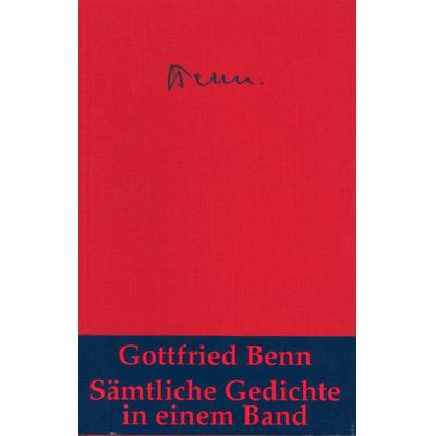 Sämtliche Gedichte, Gebundene Ausgabe von Gottfried Benn, Klett Cotta, 978-3-608-93449-6