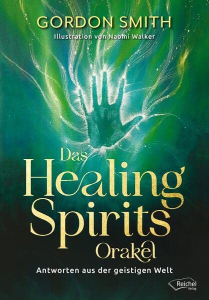 Gordon Smith - Das Healing Spirits Orakel: Antworten aus der geistigen Welt - Preis vom 06.10.2026 07:26:00 h
