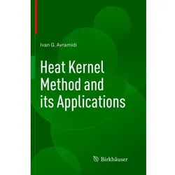 Heat Kernel Method and its Applications, Fachbücher von Ivan Avramidi