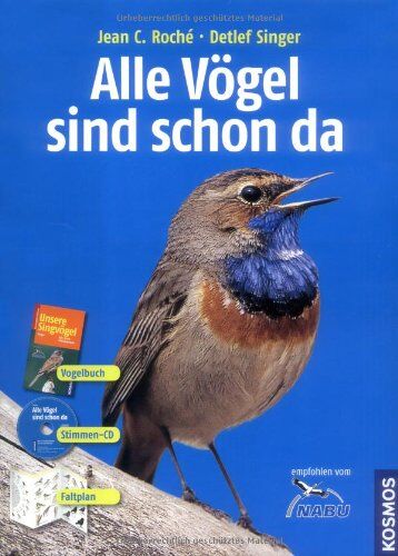 Roché, Jean C. - Alle Vögel sind schon da: Unsere Singvögel: Bestimmungsbuch und CD - Preis vom 30.09.2026 09:01:18 h