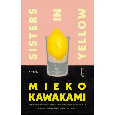 Sisters in Yellow, Taschenbuch von Mieko Kawakami, Random House LLC US, 978-1-5247-1298-3
