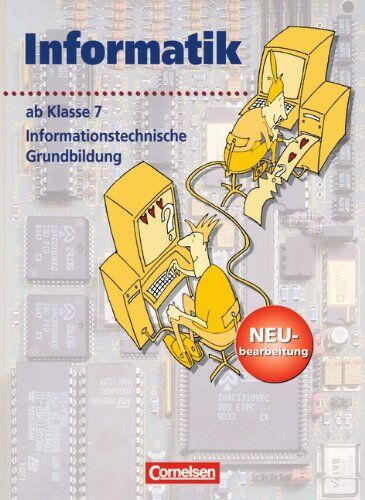Erbrecht, Prof. Dr. Rüdiger - Informatik/ITG - Sekundarstufe I - Neubearbeitung: Ab 7. Schuljahr - Informationstechnische Grundbildung: Schülerbuch - Preis vom 30.09.2026 22:30:23 h