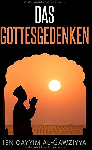 al-Ǧawziyya, Ibn Qayyim - Das Gottesgedenken - Preis vom 02.10.2026 23:42:20 h