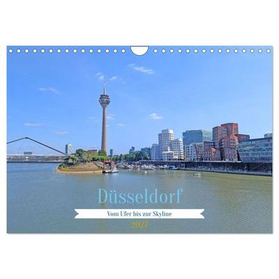 Düsseldorf Vom Ufer bis zur Skyline (Wandkalender 2027 DIN A4 quer), CALVENDO Monatskalender