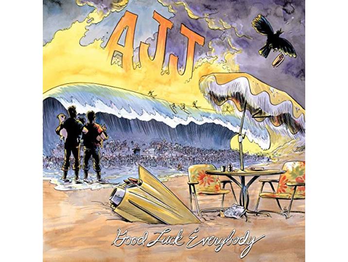 AJJ - Good Luck Everybody