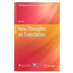 New Thoughts on Translation, Fachbücher von Jun Xu