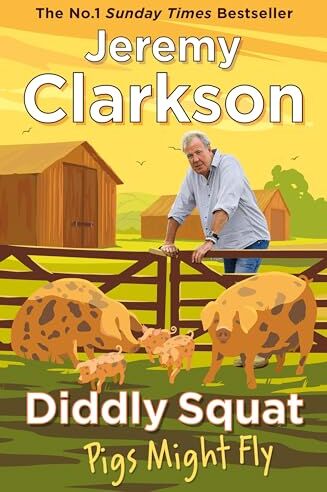 Jeremy Clarkson - Diddly Squat: Pigs Might Fly - Preis vom 30.09.2026 09:01:18 h