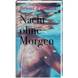 Nacht ohne Morgen, Belletristik von Benoit d'Halluin