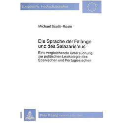 Sprache Der Falange Und D. Salazarismus, Fachbücher von Michael Scotti-Rosin