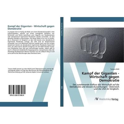 Kampf der Giganten - Wirtschaft gegen Demokratie, Taschenbuch von Tamara Wöss, AV Akademikerverlag, 978-3-330-51396-9