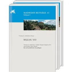 Mulva VIII. Die wirtschaftlichen Grundlagen von Munigua, Fachbücher von Thomas G. Schattner
