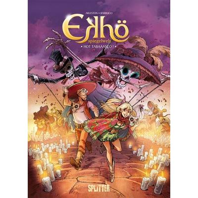 Ekhö - Spiegelwelt. Band 11, Gebundene Ausgabe von Christophe Arleston, Splitter-Verlag, 978-3-9872100-4-4