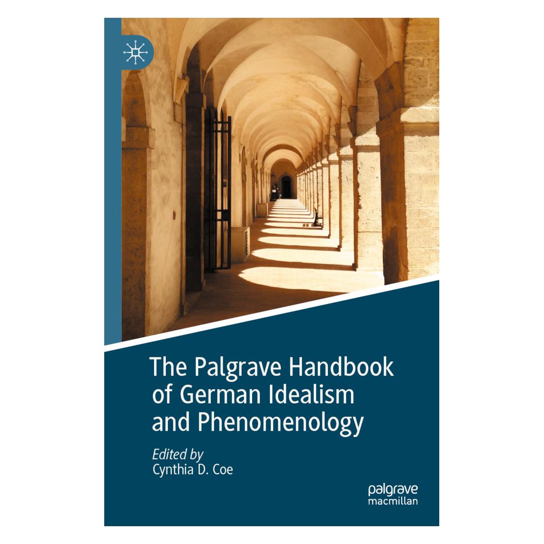 Springer The Palgrave Handbook of German Idealism and Phenomenology (Englisch, Softcover, Cynthia D. Coe) (56857193)