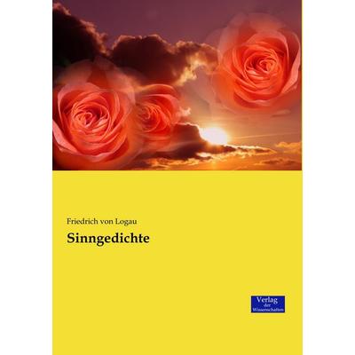 Sinngedichte, Taschenbuch von Friedrich Logau, Verlag der Wissenschaften, 978-3-95700-788-9
