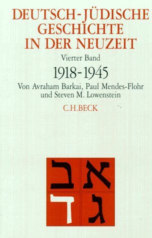 Avraham Barkai - Deutsch-jüdische Geschichte in der Neuzeit, 4 Bde., Bd.4, Aufbruch und Zerstörung 1918-1945: Band 4 - Preis vom 05.10.2026 03:47:11 h
