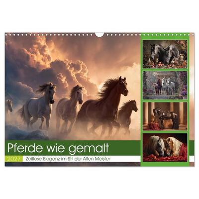 Pferde wie gemalt (Wandkalender 2027 DIN A3 quer), CALVENDO Monatskalender