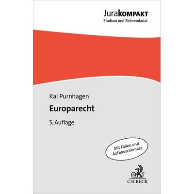 Europarecht, Taschenbuch von Kai Purnhagen, C.H. Beck, 978-3-406-85543-6